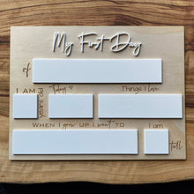 Load image into Gallery viewer, My First Day Sign