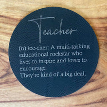 Load image into Gallery viewer, Teacher Coaster - Definition