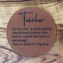Load image into Gallery viewer, Teacher Coaster - Definition
