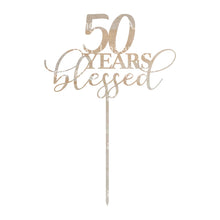 Load image into Gallery viewer, 50 YEARS blessed Cake Topper