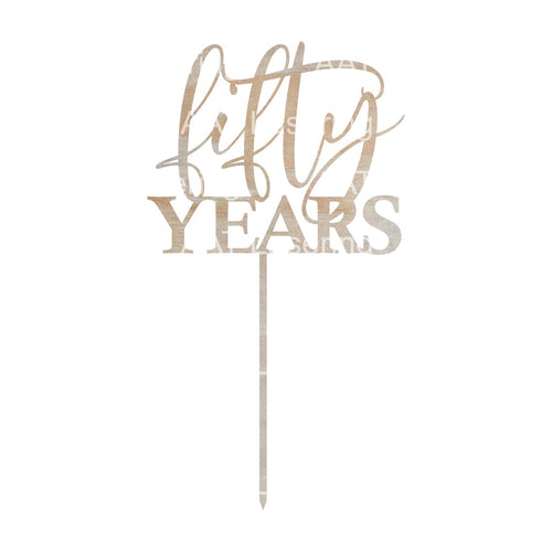 fifty YEARS Cake Topper
