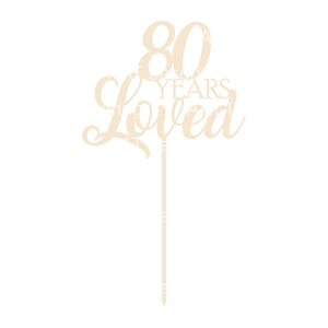 80 YEARS Loved